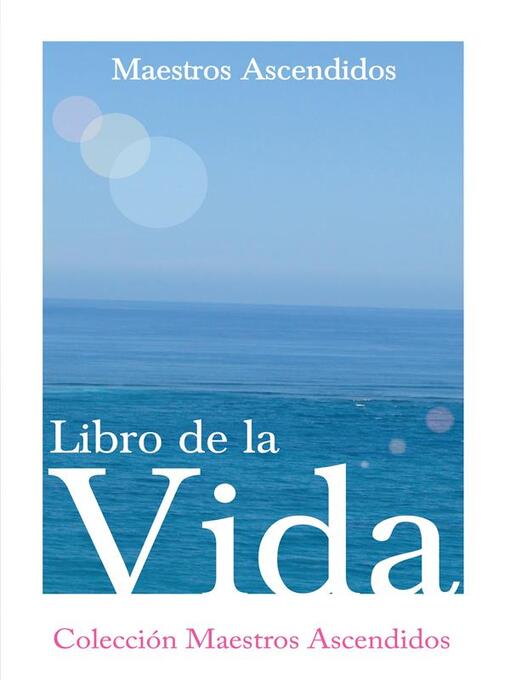 Title details for Libro de la Vida by Maestros Ascendidos - Available